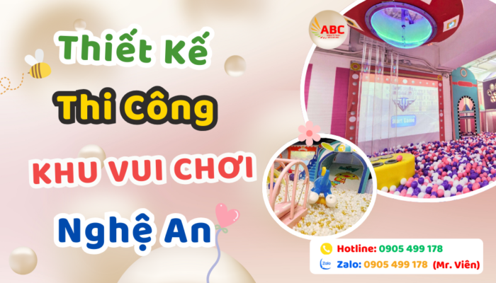 Thiết kế thi công Khu Vui Chơi Nghệ An